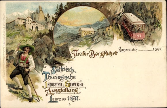 Chromo-Litho Leipzig in Saxony, Sächs Thür. Industry and trade exhibition 1897, Tyrolean mountain trip