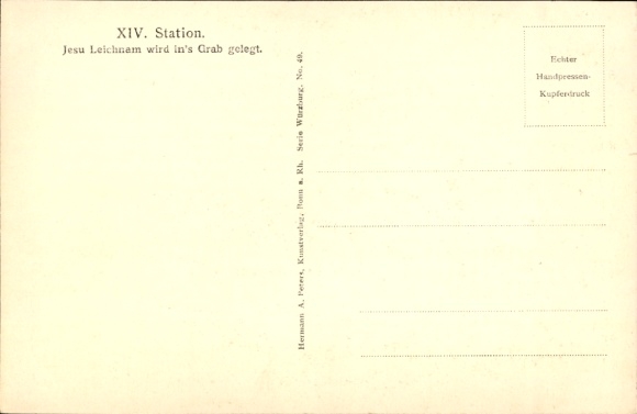 Postcard XIV. Station, Jesus' body is laid in the grave