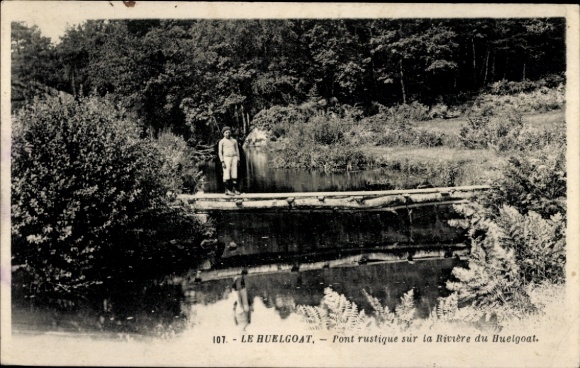 Postcard Huelgoat Finistère, Rustic bridge over the river