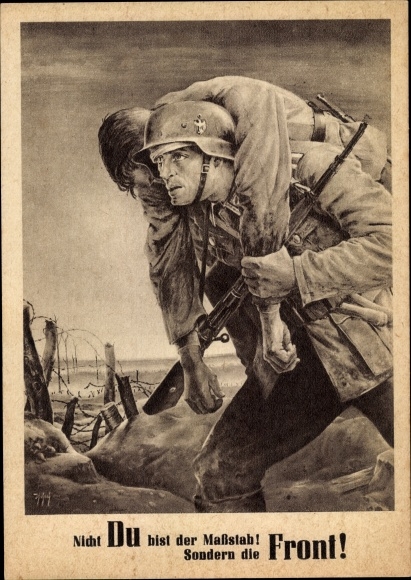 Künstler Ak Tschech, Will, Nicht Du bist der Maßstab sondern die Front, Wehrmacht, Tag der NSDAP