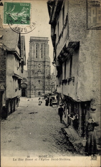 Postcard Morlaix Finistère, stone houses, cobbled street, Eglise Saint-Mathieu, atmosphere