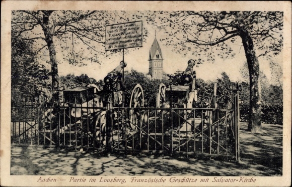 Ak Aachen,  Französische Geschütze, Salvator-Kirche, Lousberg