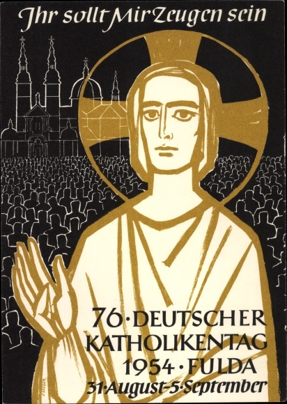 Artist PC Fulda in Hesse, 76th German Catholic Day 1954, Jesus, you should be witnesses to me