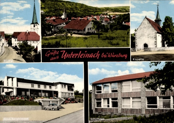 Postcard Unterleinach Leinach in Lower Franconia, total view, chapel, church, Bergfrieden house, schoolhouse