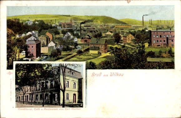 Postcard Wilkau Haßlau in Saxony, city view, café by Carl Richter, industrial view