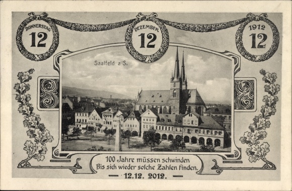 Passepartout Ak Saalfeld an der Saale Thüringen, 12.12.1912, 12.12.2012