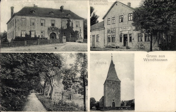 Postcard Wendhausen Schellerten in Lower Saxony, castle, inn of H. Ahlmann, church, greetings from We