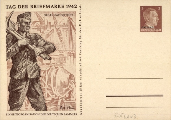 Postal stationery artist Postcard Axster Heudtlaß, Organisation Todt, Stamp Day 1942
