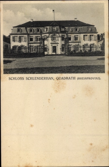 Postcard Quadrath Ichendorf Bergheim in the Rhein Erft district, Schlenderhan Castle