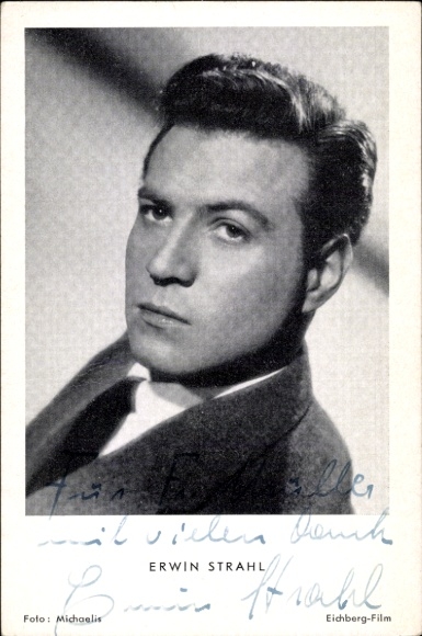 Postcard actor Erwin Strahl, portrait, autograph, your mouth promises me love