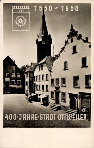 Coat of arms Postcard Ottweiler in the district of Neunkirchen Saarland, 400 years 1550 - 1950, Old Tower