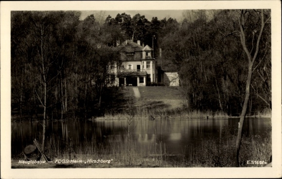 Postcard Neuglobsow Stechlin in the Oberhavel district, FDGB Heim Haus Hirschberg