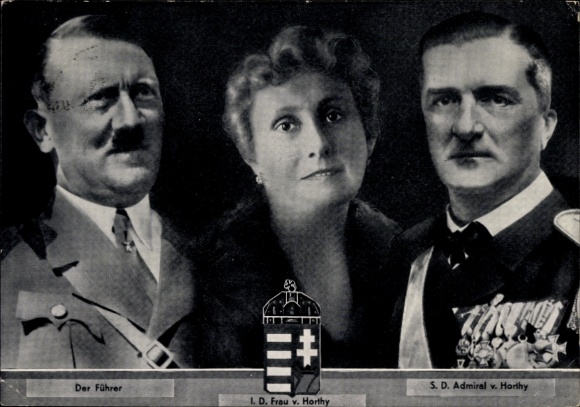 Postcard Führer and Reich Chancellor Adolf Hitler, Reich Regent Miklos von Horthy, wife, state visit