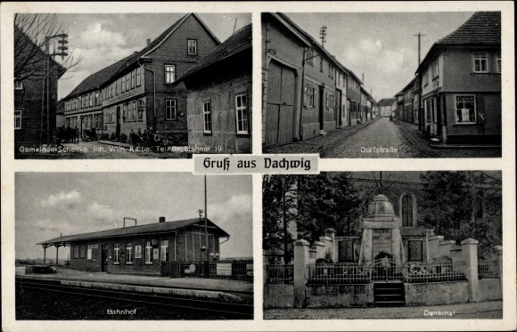Ak Dachwig Thüringen, Gemeindeschenke W. Kalbe, Bahnhof, Dorfstraße, Denkmal