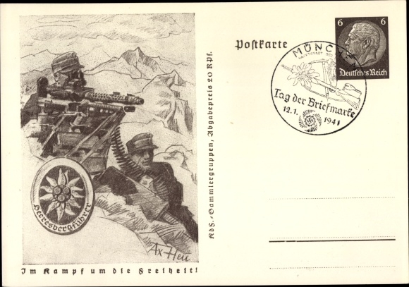 Postal stationery PC Axster Heudtlass, In the fight for freedom, Wehrmacht, army mountain guide at the MG