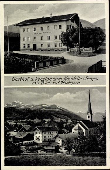 Ak Bergen im Chiemgau in Oberbayern, Gasthaus zum Hochfelln, Ort, Kirche, Hochgern