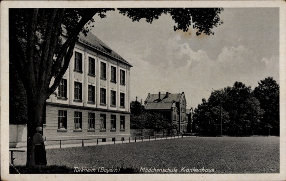 Ak Türkheim in Zwaben, meisjesschool en ziekenhuis