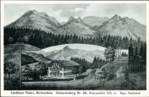 Postcard Birkenstein Fischbachau in Oberbayern, Landhaus Thaler, owner Th. Thaler, Calvary No. 20