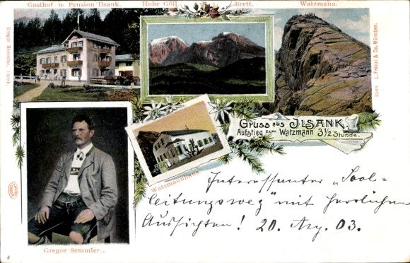 Ak Berchtesgaden in Oberbayern, Watzmann, Gregor Semmler, Gasthof und Pension Ilsank