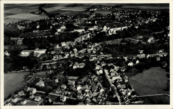 Ak Dachau in Oberbayern, Luftaufnahme