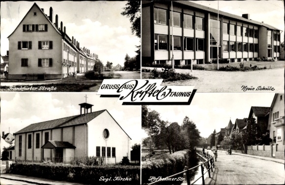 Postcard Kriftel in Taunus Hessen, Frankfurter Straße, school, Protestant church, Hofheimer Straße