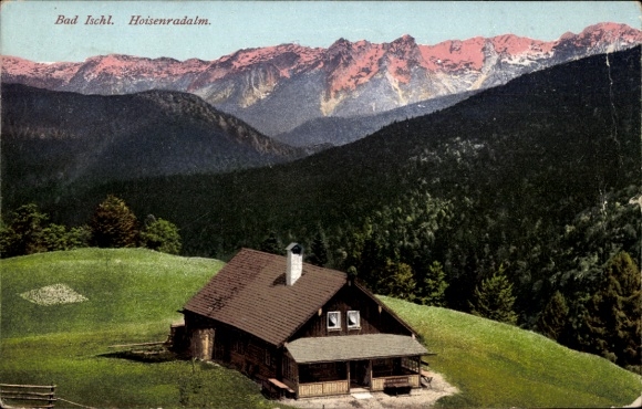 Ak Bad Ischl in Oberösterreich, Berglandschaft, Hütte, Berge,  Hoisenradalm