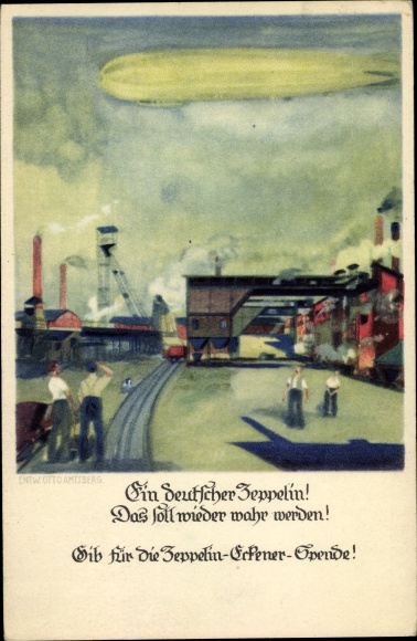 Kunstenaar ansichtkaart Amtberg, Otto, een Duitse Zeppelin, Zeppelin Eckener donatie, luchtschip, fabriek
