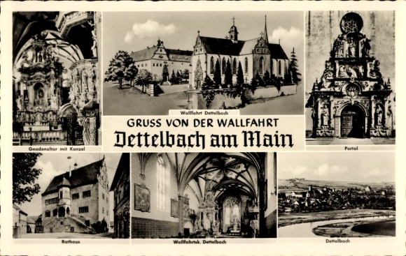 Postcard Dettelbach am Main Lower Franconia, pilgrimage church, altar of grace, portal, town hall, panorama