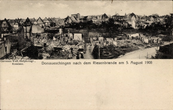 Ak Donaueschingen im Schwarzwald, Ansicht nach dem Riesenbrande am 5. August 1908