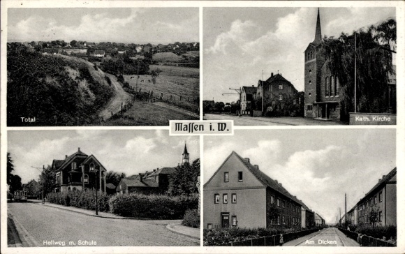 Ak Massen Unna im Ruhrgebiet, Gesamtansicht, Katholische Kirche, Hellweg, Schule, Am Dicken