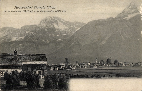Ak Ehrwald in Tirol, Gesamtansicht, Tajakopf, Sonnenspitze