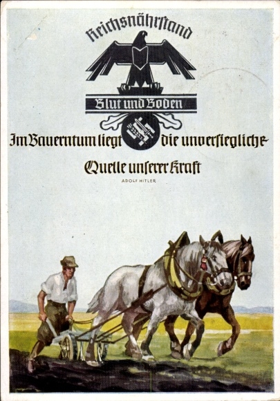 Ak Reichsnährstand, Blut und Boden, Im Bauerntum liegt die unversiegliche Quelle unserer Kraft