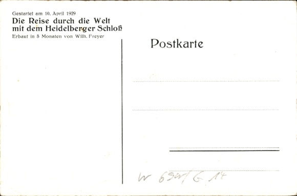 Postcard Journey through the world with the Heidelberg Castle, built by Wilhelm Freyer, started in 1929