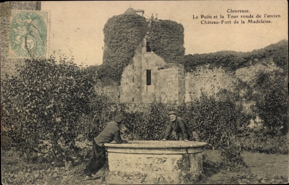 Ak Chevreuse Yvelines, Brunnen, Rundturm, Ruinen, Château-Fort de la Madeleine