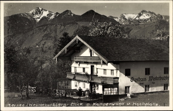 Foto Ak Westerbuchberg Übersee Chiemgau, Gasthaus Westerbuchberg, Kampenwand, Hochplatte