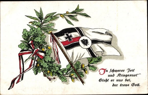 Postcard In difficult times and war troubles he stands by us, the faithful God, flag, oak leaves, laurel