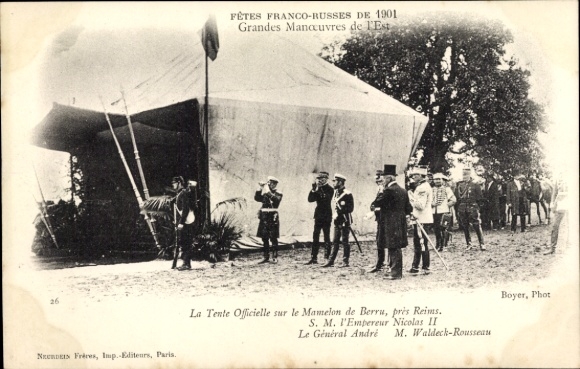 Postcard Fêtes Franco Russes de 1901, Grandes Manoeuvres de l'Est, Nicolas II, Général André