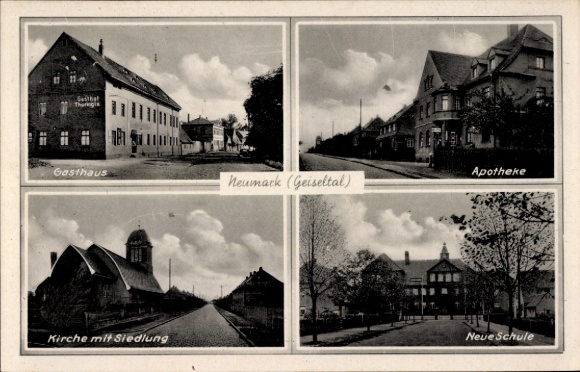 Postcard Neumark in Saxony, Inn, Pharmacy, Church with Settlement, New School, Neumark (Geiseltal)