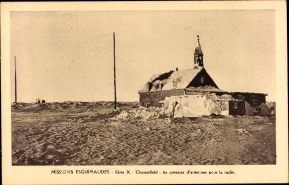 KP Chesterfield Nunavut Kanada, Missions Esquimaudes, le poteaux d'antennas pour la radio