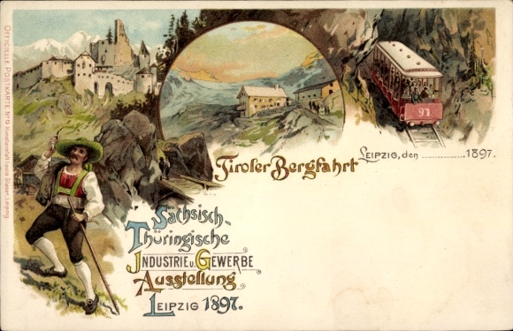 Chromo-Litho Leipzig, Saxon-Thuringian Industrial and Trade Exhibition 1897, Tyrolean Mountain Tour
