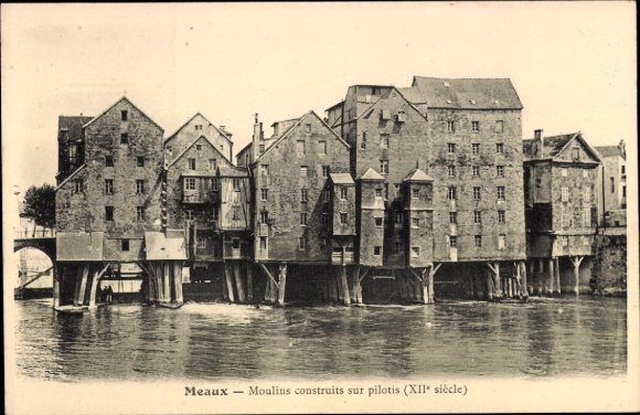 Ak Meaux Seine-et-Marne, Moulins construits sur pilotis