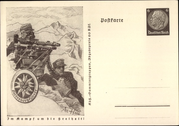 Postal stationery PC by Axster Heudtlass, Werner, in the fight for freedom, army mountain guide at the MG