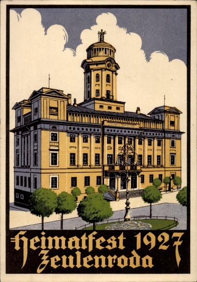 Ak Zeulenroda in Thüringen, Heimatfest 1927, s Gebäude, kunstvoll gestaltet