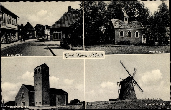 Ak Groß Reken in Westfalen, Windmühle, Waldkapelle, Hauptstraße, St. Heinrich Kirche