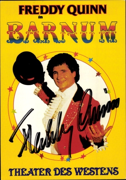 Postcard singer and actor Freddy Quinn, Barnum, Theater des Westens, portrait, autograph