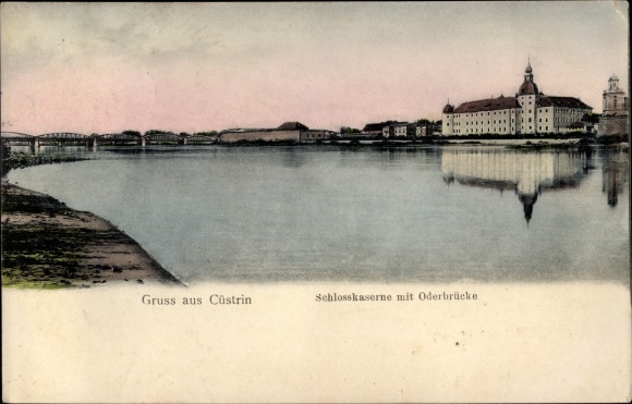 Postcard Kostrzyn nad Odrą Cüstrin Küstrin Ostbrandenburg, Schlosskaserne mit Oderbrücke