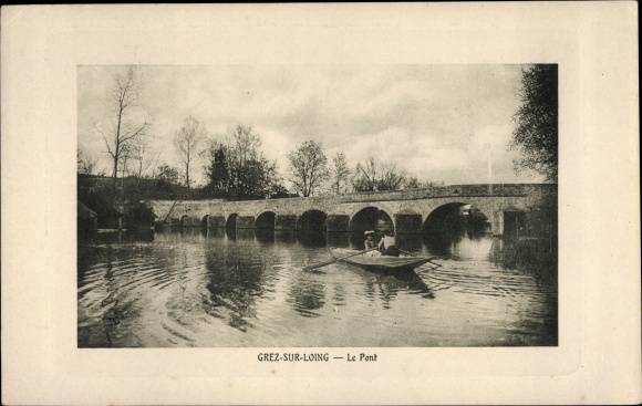 Ak Grez sur Loing Seine-et-Marne, Brücke, Ruderpartie