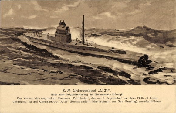 Künstler Ak Hörnigk, Deutsches U-Boot, SM Unterseeboot 21, Kapitänleutnant Hersing, Kaiserl. Marine