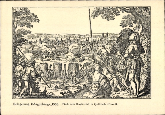 Artist Postcard Gottfried, Magdeburg in Saxony Anhalt, Siege 1550