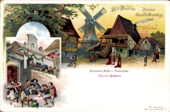 lito Berlin Mitte, Wystawa handlowa 1896, Młyn Rembrandta, Chata rybaka, Restauracja Landsknecht
